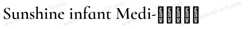 Sunshine infant Medi字体转换